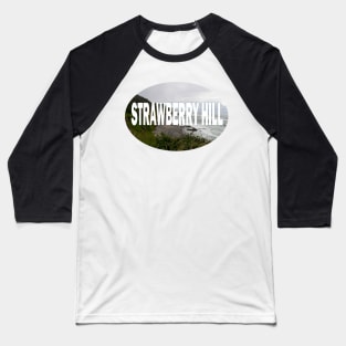 STRAWBERRY HILL, OREGON Baseball T-Shirt